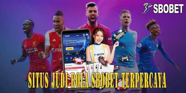 Nama Situs Judi Bola SBOBET Terpercaya Resmi Terbesar Asia 2023